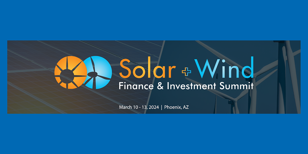 Infocast's Solar + Wind Finance & Investment Summit